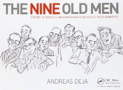 The Nine Old Men: Lessons, Techniques, and Inspiration from ...