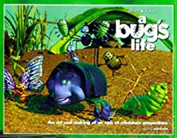 A Bug's Life: The Art and Making of an Epic of Miniature Pro...