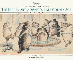 They drew as they pleased : Hidden art of Disney golden age ...