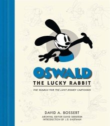 Oswald the Lucky Rabbit: The Search for the Lost Disney Cart...