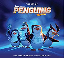 The Art of DreamWorks Penguins of Madagascar