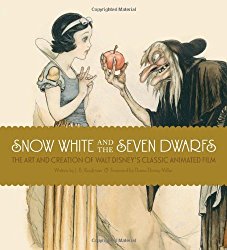 Snow White and the Seven Dwarfs: The Art and Creation of Wal...
