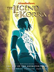 The Legend of Korra: Balance (The Art of the Animated)