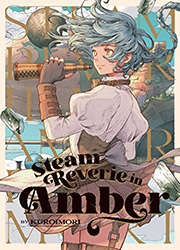 Steam Reverie in Amber  Kuroimori (English edition)