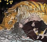 The Moon Over the Mountain: Maiden's Bookshelf (Atsushi Naka...
