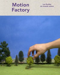 Motion Factory : les ficelles du monde anim