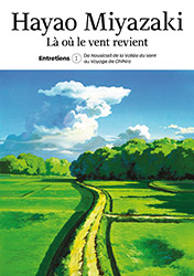 Hayao Miyazaki - L o le vent revient - Entretiens (Tome 1)