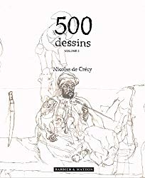 500 dessins (Nicolas de Crcy)