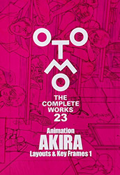 Animation AKIRA Layouts & Key Frames Vol 1 (Otomo Th...