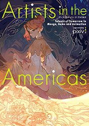 Pixiv - Artists in the Americas (Japanese edition)