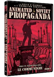 Animated Soviet Propaganda Volume 4 : Vers un avenir brillan...