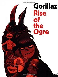 Gorillaz: Rise of the Ogre by Gorillaz(October 24, 2007) Pap...