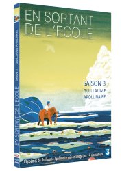 En sortant de l'cole - Saison 3 - Guillaume Apollinaire (DV...