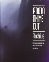 Proto Anime Cut Archive (Spain)