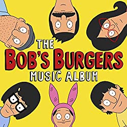 The Bob's Burgers Music Album-Deluxe (Vinyl)