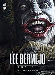 Lee Bermejo inside : En terrain obscur