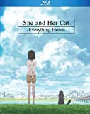 She and Her Cat Everything Flows [Blu-ray]