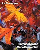 La Traverse - Florence Miailhe (Artbook)